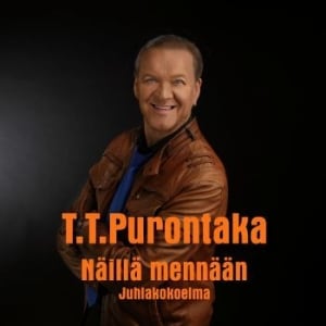 T.T. Purontaka - Näillä mennään (2CD+DVD)