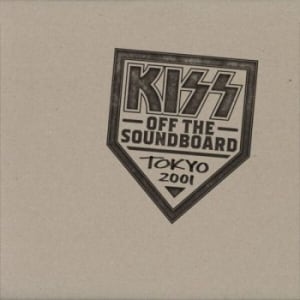 Kiss - Kiss Off The Soundboard: Tokyo Dome, March 13, 2001 (2CD)